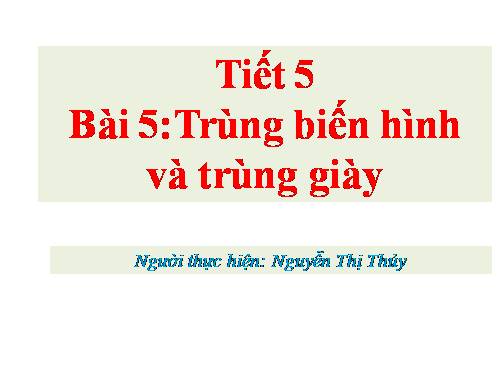 Bài 5. Trùng biến hình và trùng giày