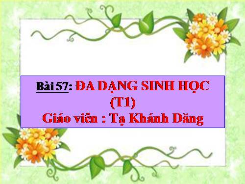 Bài 57. Đa dạng sinh học