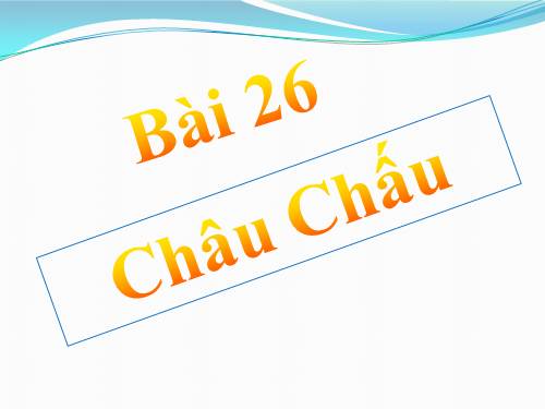 Bài 26. Châu chấu