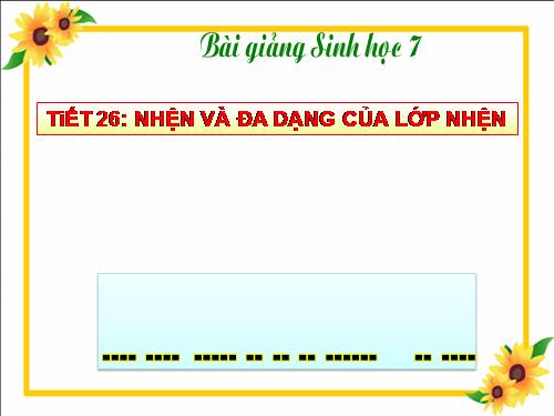 Bài 25. Nhện và sự đa dạng của lớp Hình nhện