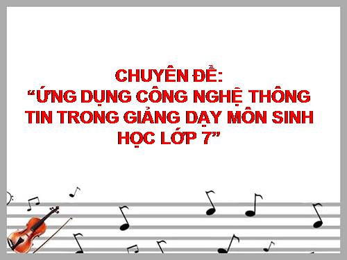 Chuyên đề sinh học 7