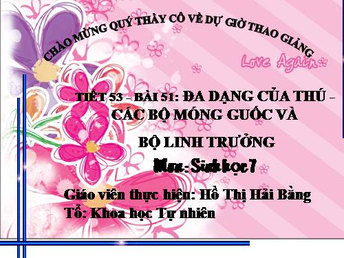 Bài 51. Đa dạng của lớp Thú: Các bộ Móng guốc và bộ Linh trưởng