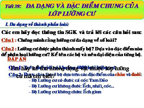 Bài 37. Đa dạng và đặc điểm chung của lớp Lưỡng cư