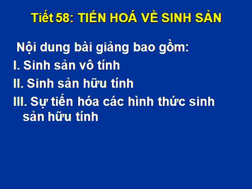 Bài 55. Tiến hoá về sinh sản