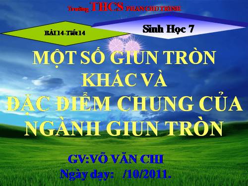 Bài 14. Một số giun tròn khác và đặc điểm chung của ngành Giun tròn