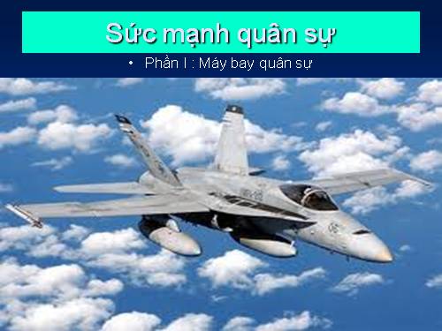 QPAN: STGT sức mạnh quân sự