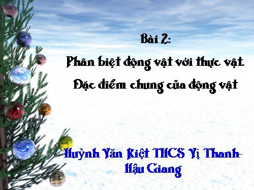 Bài 2. Phân biệt động vật với thực vật. Đặc điểm chung của động vật
