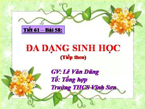 Bài 58. Đa dạng sinh học (tiếp theo)