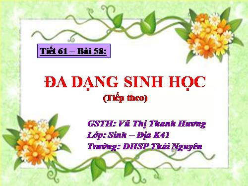 Bài 58. Đa dạng sinh học (tiếp theo)