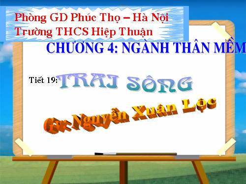Bài 18. Trai sông