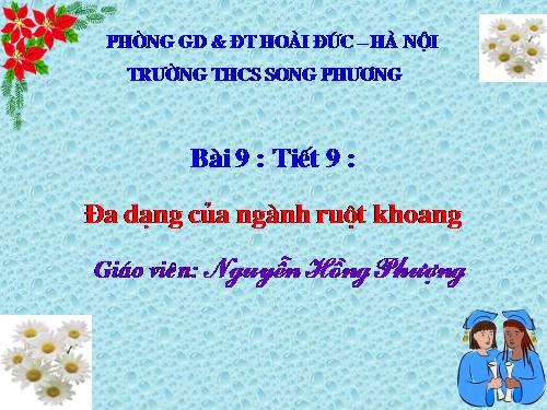 Bài 9. Đa dạng của ngành Ruột khoang