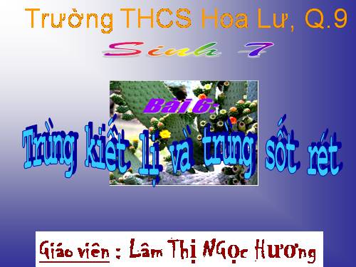 Bài 6. Trùng kiết lị và trùng sốt rét