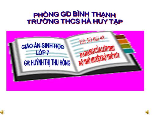Bài 48. Đa dạng của lớp Thú: Bộ Thú huyệt, bộ Thú túi