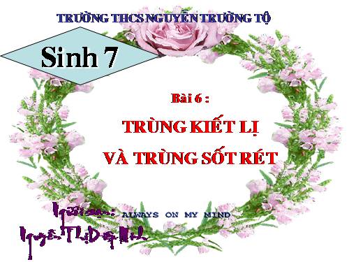 Bài 6. Trùng kiết lị và trùng sốt rét
