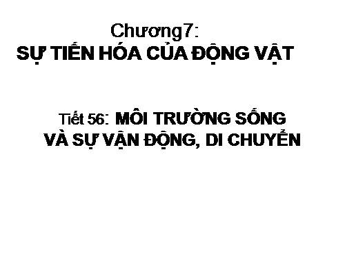 Bài 53. Môi trường sống và sự vận động, di chuyển