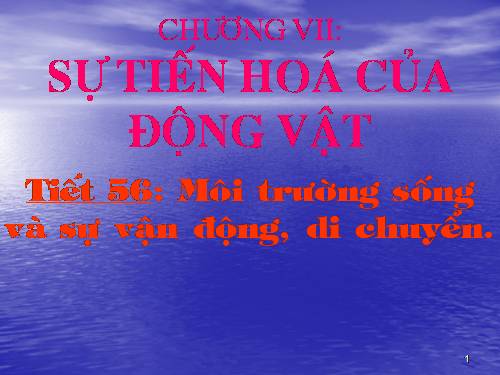 Bài 53. Môi trường sống và sự vận động, di chuyển