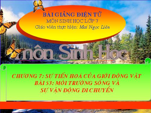 Bài 53. Môi trường sống và sự vận động, di chuyển
