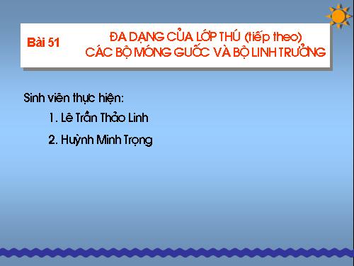 Bài 51. Đa dạng của lớp Thú: Các bộ Móng guốc và bộ Linh trưởng