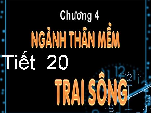 Bài 18. Trai sông