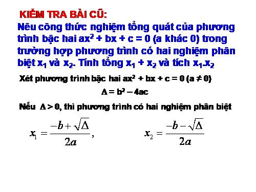 Chương IV. §6. Hệ thức Vi-ét và ứng dụng