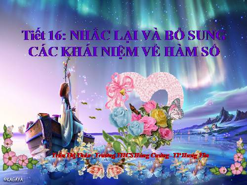 Chương II. §1. Nhắc lại và bổ sung các khái niệm về hàm số
