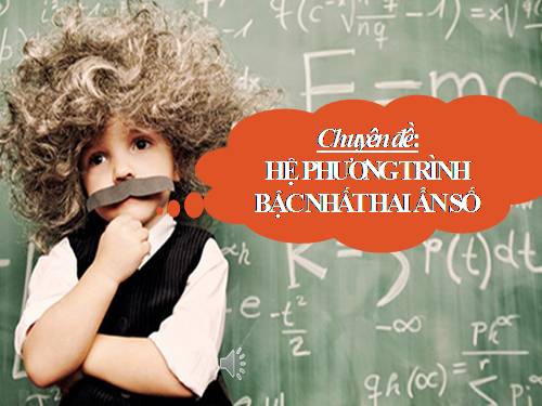 Chuyên đề Hệ PT bậc nhất 2 ẩn số