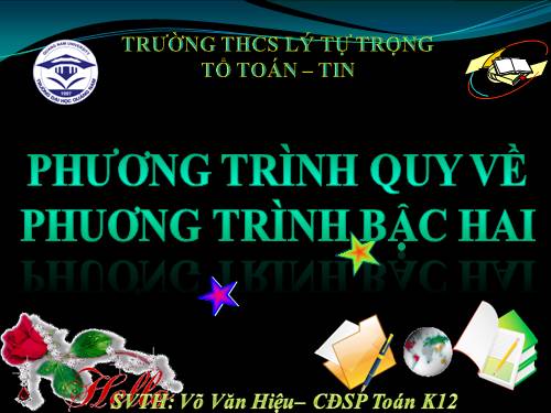 Chương IV. §7. Phương trình quy về phương trình bậc hai