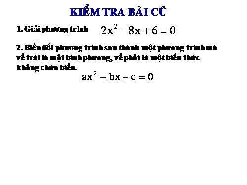 Chương IV. §4. Công thức nghiệm của phương trình bậc hai