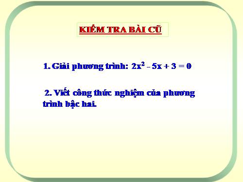 Chương IV. §4. Công thức nghiệm của phương trình bậc hai