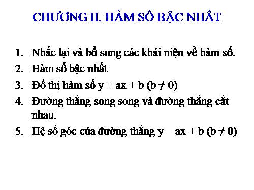 Chương II. §1. Nhắc lại và bổ sung các khái niệm về hàm số