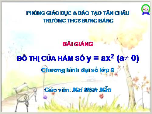 Chương IV. §2. Đồ thị của hàm số y = ax² (a ≠ 0)