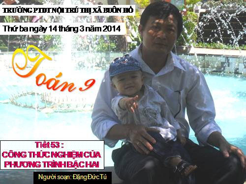 Chương IV. §4. Công thức nghiệm của phương trình bậc hai
