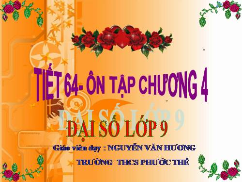Ôn tập Chương IV. Hàm số y = ax² (a ≠ 0). Phương trình bậc hai một ẩn