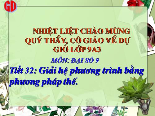 Chương III. §3. Giải hệ phương trình bằng phương pháp thế