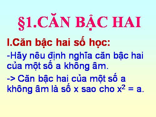 Chương I. §1. Căn bậc hai