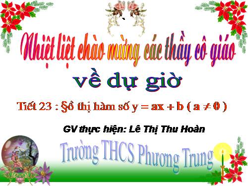 Chương II. §3. Đồ thị của hàm số y = ax + b (a ≠ 0)
