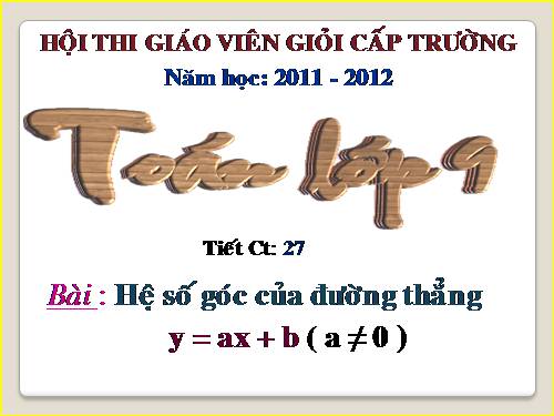 Chương II. §5. Hệ số góc của đường thẳng y = ax + b (a ≠ 0)