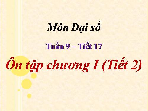 Ôn tập Chương I. Căn bậc hai. Căn bậc ba