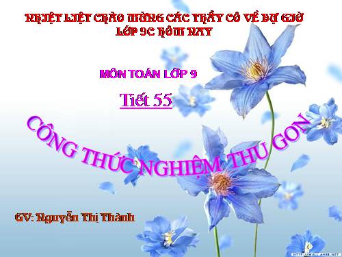 Chương IV. §5. Công thức nghiệm thu gọn