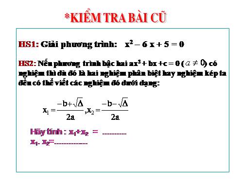 Chương IV. §6. Hệ thức Vi-ét và ứng dụng