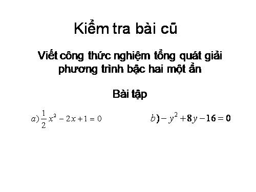 Chương IV. §3. Phương trình bậc hai một ẩn