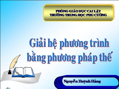 Chương III. §3. Giải hệ phương trình bằng phương pháp thế