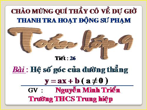 Chương II. §5. Hệ số góc của đường thẳng y = ax + b (a ≠ 0)