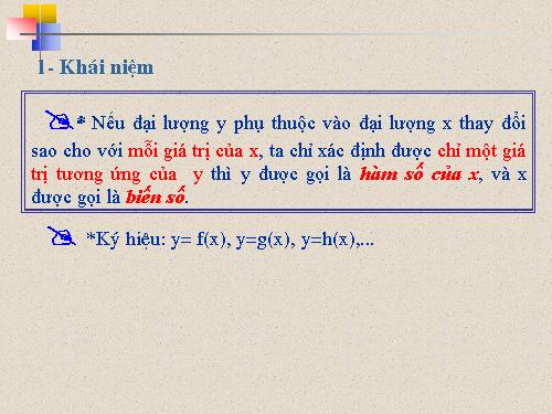 Chương II. §1. Nhắc lại và bổ sung các khái niệm về hàm số