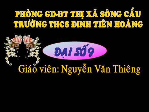 Chương IV. §6. Hệ thức Vi-ét và ứng dụng