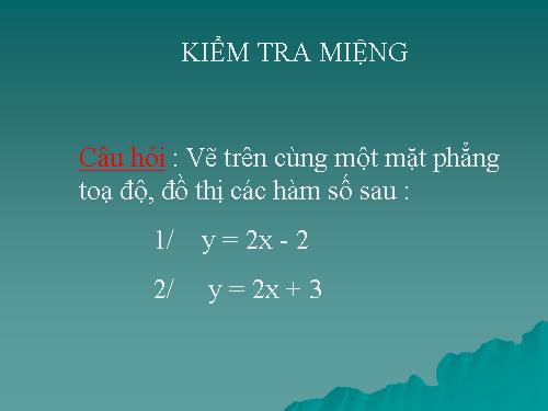 Chương II. §4. Đường thẳng song song và đường thẳng cắt nhau