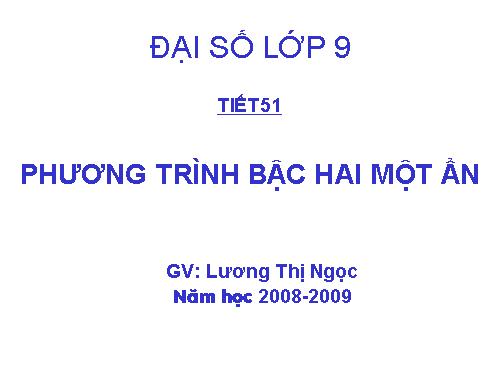 Chương IV. §3. Phương trình bậc hai một ẩn