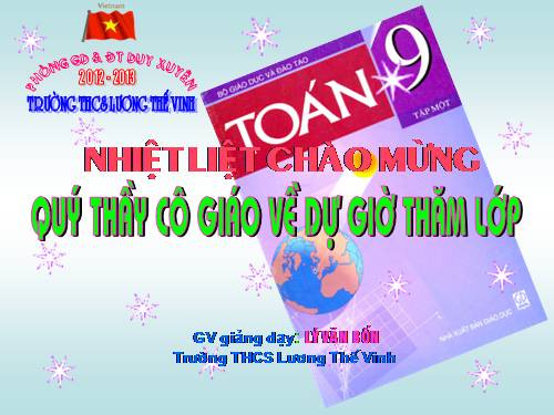 Chương I. §7. Biến đổi đơn giản biểu thức chứa căn thức bậc hai (tiếp theo)