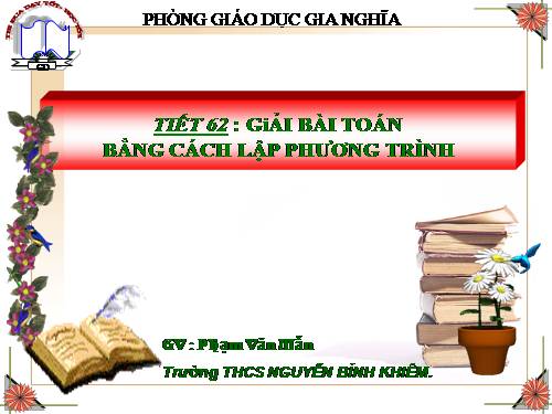 Chương IV. §8. Giải bài toán bằng cách lập phương trình