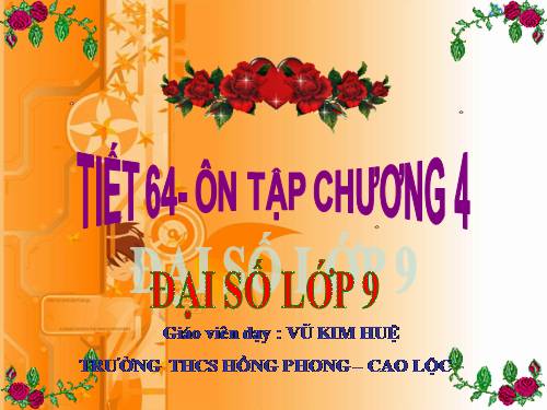 Ôn tập Chương IV. Hàm số y = ax² (a ≠ 0). Phương trình bậc hai một ẩn